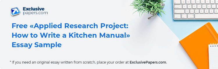Free «Applied Research Project: How to Write a Kitchen Manual» Essay Sample