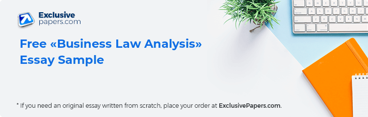 Free «Business Law Analysis» Essay Sample