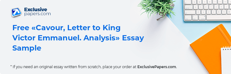 Free «Cavour, Letter to King Victor Emmanuel. Analysis» Essay Sample