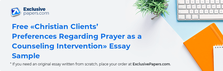 Free «Christian Clients’ Preferences Regarding Prayer as a Counseling Intervention» Essay Sample
