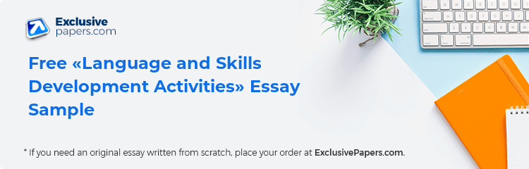 Free «Language and Skills Development Activities» Essay Sample