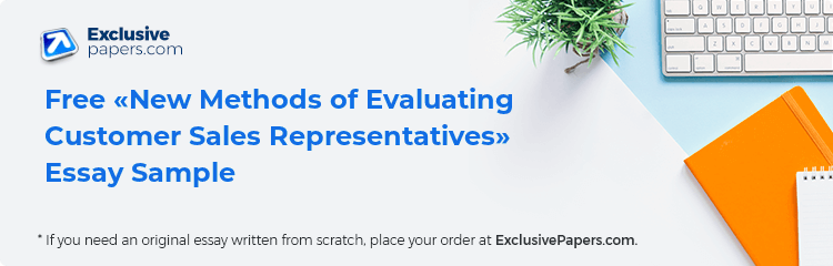 Free «New Methods of Evaluating Customer Sales Representatives» Essay Sample