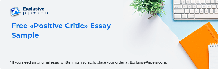 Free «Positive Critic» Essay Sample