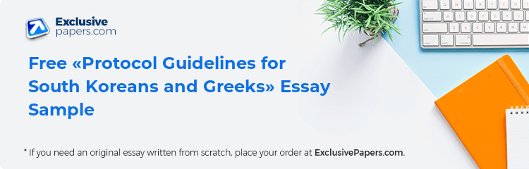 Free «Protocol Guidelines for South Koreans and Greeks» Essay Sample