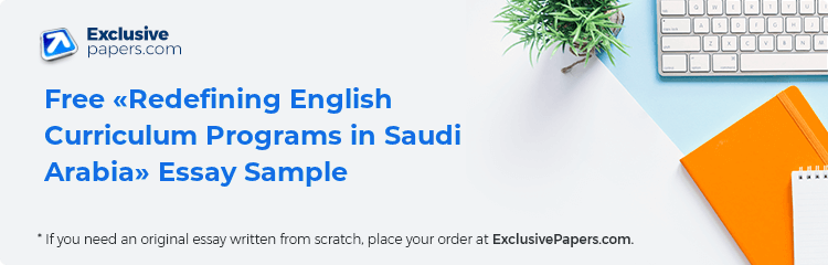 Free «Redefining English Curriculum Programs in Saudi Arabia» Essay Sample