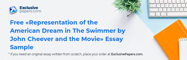 Free «Representation of the American Dream in The Swimmer by John Cheever and the Movie» Essay Sample