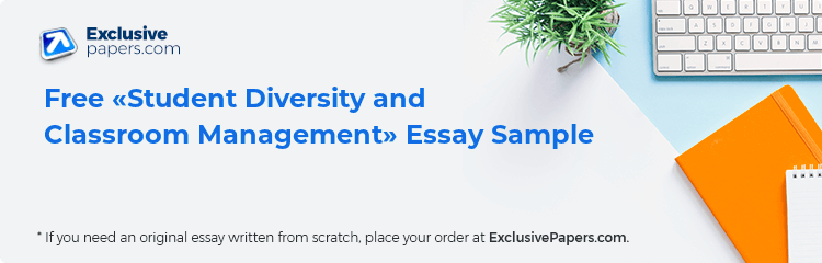 Free «Student Diversity and Classroom Management» Essay Sample