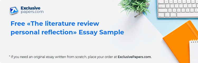 Free «The literature review personal reflection» Essay Sample