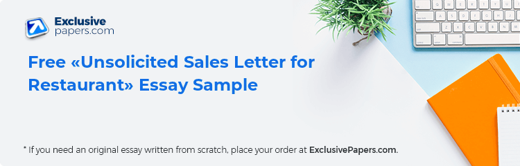 Free «Unsolicited Sales Letter for Restaurant» Essay Sample