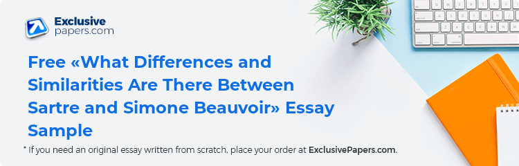 Free «What Differences and Similarities Are There Between Sartre and Simone Beauvoir» Essay Sample